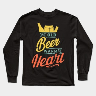 Cold Beer Warm Heart Long Sleeve T-Shirt